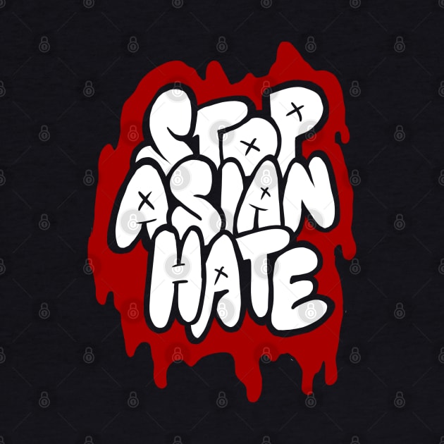 Stop Asian Hate Graffiti by yogisnanda